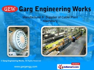 Manufacturer &  Supplier of Cable Plant Machinery 