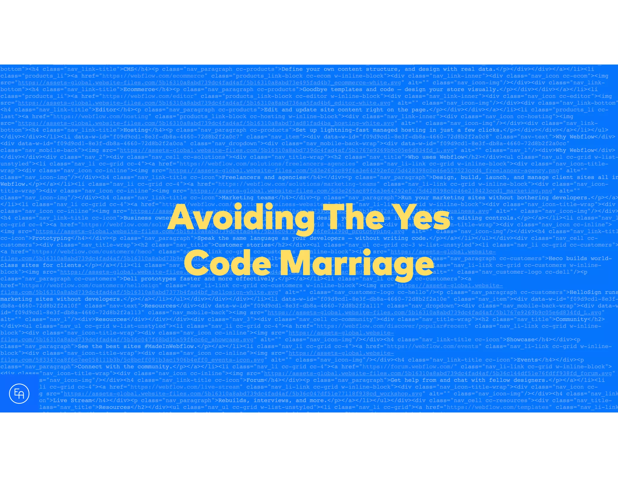 Avoiding The Yes
Code Marriage
 
