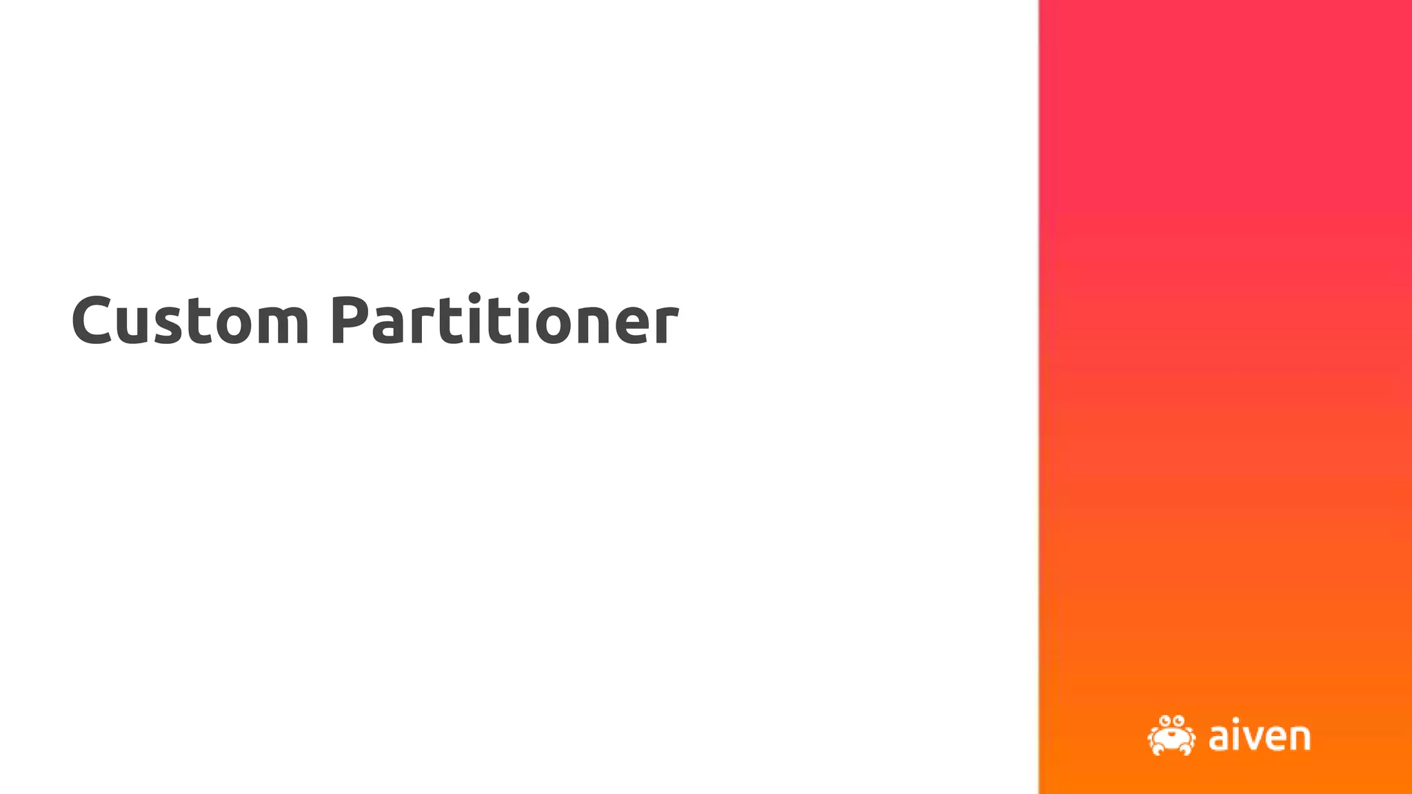 Custom Partitioner
 