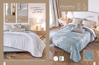 MAT XL KS
86783 86784
2 Fundas 2 Fundas
2 Cojines 2 Cojines
$2,199 $2,599
PAMPAS
Juego de edredón 2 Vistas
Edredón estampado
1. Cortinas Blackout Ravenna Marfil Largas - 63932 - $1,319 | 2. Sábanas Cabos Kaki MAT - 23942 - $1,049
Los accesorios de esta vista
se venden por separado.
2 vistas
en tu edredón
Fundas con
acabado tipo lino
24908
$1,799
SÁBANAS
MODAL PERLA MAT
50% Modal 50% Algodón
63930
$899
CORTINAS
BLACKOUT CATANIA
BEIGE LARGAS
Jgo. de 2 cortinas
La tendencia
mediterránea
VIASOFT
TEN
DEN
CIA.
19
18
 