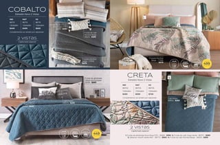 1. Funda de almohada Novo Rosa STD - 36284 - $199 | 2. Funda de cojín Voga Verde - 86757 - $369
3. Sábanas Viasoft Verde MAT - 86773 - $569 | 4. Funda de cojín Mumbai Beige - 36629 - $369
IND MAT KS
86702 86703 86705
1 Edredón 1 Edredón 1 Edredón
$499 $599 $749
Complementos se venden por separado
CRETA
Edredón Novo 2 Vistas
Capitonado especial
2 vistas
RESISTENTE
COLOR
LAVAR Y
GUARDAR
FÁCIL DE EDREDÓN
ULTRADELGADO
$
DESDE
499
TALLA IND
Cojín Malva
86802 - $269
Frazada Mumbai
Beige - 77556
$479
IND MAT KS
86712 86713 86715
1 Edredón 1 Edredón 1 Edredón
$449 $499 $669
Complementos se venden por separado
COBALTO
Edredón Novo 2 Vistas
RESISTENTE
COLOR
LAVAR Y
GUARDAR
FÁCIL DE EDREDÓN
ULTRADELGADO
$
DESDE
449
TALLA IND
Funda de almohada
Novo Cairo STD
86841 - $199
Funda de cojín
Mumbai Beige
36629 - $369
Frazada Mumbai
Beige - 77556
$479
Funda de almohada
Velvet gris Europea
36199 - $269
Cojín Forest
86575 - $249
Sábanas Viasoft
Negro MAT
24755 - $539
Capitonado especial
2 vistas
25
24
 