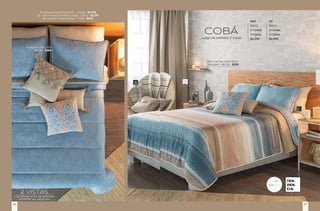 1. Sábanas Modal Perla MAT - 24908 - $1,799
2. Cortinas Ravenna Marfil Largas - 63932 - $1,319
3. Frazada Mumbai Beige - 77556 - $479
COBÁ
Juego de edredón 2 Vistas
MAT KS
86822 86824
2 Fundas 2 Fundas
2 Cojines 2 Cojines
$2,399 $2,999
Vela Vianney Home Berry
Mandarin - 86728 - $299
Funda de cojín Creta
86786 - $369
TEN
DEN
CIA.
VIASOFT
Los complementos de esta vista
se venden por separado.
2 vistas
27
26
 