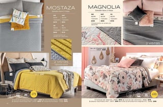IND MAT KS
86298 86228 86230
1 Edredón 1 Edredón 1 Edredón
$499 $599 $749
Complementos se venden por
separado.
2 vistas
MAGNOLIA
Edredón Novo 2 Vistas
1. Funda de Cojín Velvet Gris - 36689 - $179 | 2. Funda de Cojín Velvet Rosa - 36666 - $179
3. Sábanas Viasoft Blanco MAT - 24875 - $519 | 4. Fundas de almohada Novo Magnolia STD - 36088 - $199
Jgo. de 3 Espejos Gota
42624 - $389
RESISTENTE
COLOR
$
DESDE
499
TALLA IND
LAVAR Y
GUARDAR
FÁCIL DE EDREDÓN
ULTRADELGADO
RESISTENTE
COLOR
$
DESDE
479
TALLA IND
LAVAR Y
GUARDAR
FÁCIL DE EDREDÓN
ULTRADELGADO
MOSTAZA
Edredón Novo 2 Vistas
IND MAT
86301 86208
1 Edredón 1 Edredón
$479 $519
Capitonado especial
2 vistas
QS KS
86209 86210
1 Edredón 1 Edredón
$649 $719
Complementos se
venden por separado.
1. Funda de almohada Basic Gris - 35867 - $199 | 2. Cojín Everest Escocia - 24958 - $299
3. Sábanas Viasoft Negro MAT - 24755 - $539 | 4. Frazada Mumbai Beige - 77556 - $479
Cojín Mumbai Beige
36629 - $369
77
76
 