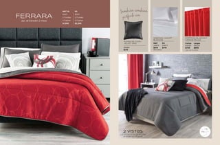 también combina
36689
$179
perfecto con
Los complementos de esta vista
se venden por separado
Jgo. de 2 cortinas
Microfibra
2 vistas
MAT XL KS
84611 85611
2 Fundas 2 Fundas
3 Cojines 3 Cojines
$1,999 $2,399
Cortas
64069
$729
MAT
24875
$519
KS
24877
$719
Largas
64029
$899
FERRARA
Jgo. de Edredón 2 Vistas
CORTINAS BLACKOUT
CATANIA ROJAS
SÁBANAS VIASOFT
BLANCAS
FUNDA DE COJÍN
VELVET GRIS
Sábanas Cabos Dots MAT
86848 - $1,169
VIASOFT
79
78
 
