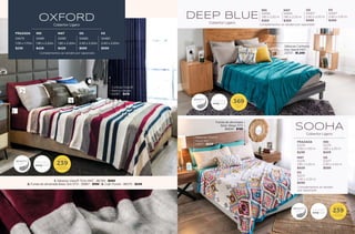 FRAZADA IND MAT QS KS
54479 54481 54481 54483 54483
1.09 x 1.70m 1.80 x 2.20m 1.80 x 2.20m 2.40 x 2.20m 2.40 x 2.20m
$239 $429 $429 $599 $599
Complementos se venden por separado.
1. Sábanas Viasoft Tinto MAT - 86769 - $569
2. Funda de almohada Basic Gris STD - 35867 - $199 | 3. Cojín Forest - 86575 - $249
Cortinas Viasoft
Marino Largas
63987 - $419
OXFORD
Cobertor Ligero
SOFT
BEAUTY
$
DESDE
239
TALLA
FRAZADA
CALIDEZ
DEEP BLUE
Cobertor Ligero
SOOHA
Cobertor Ligero
SOFT
BEAUTY
$
DESDE
239
TALLA
FRAZADA
CALIDEZ
SOFT
BEAUTY
$
DESDE
369
TALLA
MAT
CALIDEZ
FRAZADA
52214
0.90 x 1.50 m
$239
MAT
52215
1.80 x 2.20 m
$429
KS
52217
2.40 x 2.20 m
$599
IND
52215
1.80 x 2.20 m
$429
QS
52217
2.40 x 2.20 m
$599
Complementos se venden
por separado.
IND
54456
1.80 x 2.20 m
$369
QS
54457
2.40 x 2.20 m
$499
MAT
54456
1.80 x 2.20 m
$369
KS
54457
2.40 x 2.20 m
$499
Complementos se venden por separado.
Sábanas Viasoft
Aqua MAT
24871 - $539
Sábanas Camiseta
Gris Glacial MAT
23737 - $1,349
Funda de almohada
Basic Beige STD
86834 - $199
113
112
 