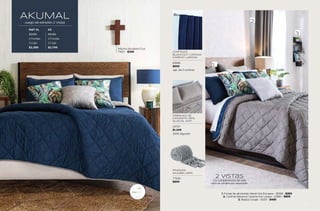 Los complementos de esta
vista se venden por separado.
23737
$1,349
77500
$899
SÁBANAS DE
CAMISETA GRIS
GLACIAL MAT
FRAZADA
MUMBAI GRIS
63946
$899
CORTINAS
BLACKOUT CATANIA
MARINO LARGAS
2 vistas
Jgo. de 2 cortinas
100% Algodón
MAT XL KS
86485 86486
2 Fundas 2 Fundas
3 Cojín 3 Cojín
$2,399 $2,749
1. Funda de almohada Velvet Gris Europea - 36199 - $269
2. Cortinas Blackout Catania Gris Largas - 63961 - $899
3. Repisa Cosalá - 51201 - $499
VIASOFT
Adorno de pared Cruz
71427 - $349
AKUMAL
Juego de edredón 2 Vistas
9
8
 