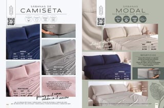 frescura en el
calidez en el
verano,
invierno
C A M I S E TA
S Á B A N A S D E
· Ideal para el contacto con la piel.
· Tejido elástico que se ajusta a tu colchón.
· Tejido de camiseta de fibra natural que
se adapta a la temperatura corporal.
· La suavidad y comodidad de la
camiseta en tu sábana.
Jgo. de sábanas IND incluye: 1 sábana plana, 1 funda de almohada y 1 sábana de cajón.
Jgo. de sábanas MAT, QS y KS incluye: 1 sábana plana, 2 fundas de almohada y 1 sábana de cajón. Jgo. de sábanas MAT y KS incluye: 1 sábana plana, 2 fundas de almohada y 1 sábana de cajón.
IND MAT KS
24679 24680 24682
$1,169 $1,349 $1,899
ROSA MATURA
IND MAT KS
24855 24856 24858
$1,199 $1,419 $1,899
MARINO
MAT KS
86776 86778
$1,799 $2,299
MARINO
MAT KS
24908 24910
$1,799 $2,299
PERLA
IND MAT QS KS
23736 23737 23738 23739
$1,169 $1,349 $1,599 $1,899
GRIS GLACIAL
¡Cubre colchones
más altos!
FRESCURA
CAMISETA ELÁSTICA
TELA
100%
ALGODÓN
FIBRA DE
ORIGEN
NATURAL
ALTA
TECNOLOGÍA
FRESCURA
M O D A L
S Á B A N A S
5 0 % M O D A L , 5 0 % A L G O D Ó N
B E N E F I C I O S
· Nueva fibra Modal con algodón
de alta tecnología que previene
hongos y malos olores.
· Fibras de origen natural transpirables.
· Tacto suave para pieles sensibles.
· Color resistente.
MAT KS
24698 24700
$1,799 $2,299
GRIS
calidadpremium
para el mejor
descanso
¡Cubre colchones
más altos!
¿CONOCES
LOS
TIPOS
DE
SÁBANAS?
¿CONOCES
LOS
TIPOS
DE
SÁBANAS?
145
144
 