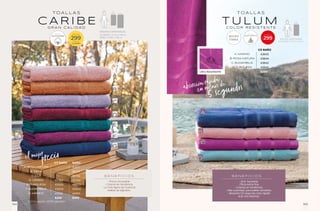 T U L U M
T O A L L A S
B E N E F I C I O S
· Anti bacterial.
· Fibra extra fina.
· Colores en tendencia.
· Alta suavidad, para pieles sensibles.
· Absorbe 1/2 segundo más rápido
que una esponja.
C O L O R R E S I S T E N T E
1/2 BAÑO
A. MARINO 43845
B. ROSA MATURA 43844
C. BUGAMBILIA 43842
D. TURQUESA 43843
$299
ULTRA
ABSORBENTE
$
A SÓLO
299
absorción rápida
en menos de
5 segundos
Ultra Absorbente
1/2 BAÑO: 0.76 x 1.42 m
MEDIDA DISPONIBLE
1/2
BAÑO
*Composición: 100% algodón
B E N E F I C I O S
· Precio Accesible.
· Colores en tendencia.
· La más ligera de nuestras
toallas de algodón.
precio
el mejor
C A R I B E
T O A L L A S
G R A N C A L I D A D
$
DESDE
299
TALLA
1/2 BAÑO
100%
ALGODÓN
1/2 BAÑO: 0.70 x 1.40 m
BAÑO: 0.90 x 1.50 m
MEDIDAS DISPONIBLES:
1/2
BAÑO BAÑO
1/2 BAÑO BAÑO
A. ROSA MATURA
A. ROSA MATURA - 42571
B. SIENA
B. SIENA - 86717
C. LILA
C. LILA - 86716
D. CEREZA
D. CEREZA 42363 42364
E. TURQUESA
E. TURQUESA 43203 44203
F. BUGAMBILIA
F. BUGAMBILIA 43204 44204
G. MARINO
G. MARINO 43199 44199
$299 $369
165
164
 
