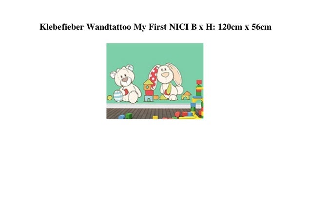 Klebefieber Wandtattoo My First NICI B x H: 120cm x 56cm
 