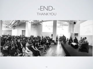 -END-
THANKYOU
16
 