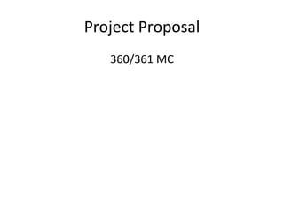 Project Proposal ,[object Object]