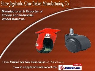Manufacturer & Exporter of
Trolley and Industrial
Wheel Barrows
 