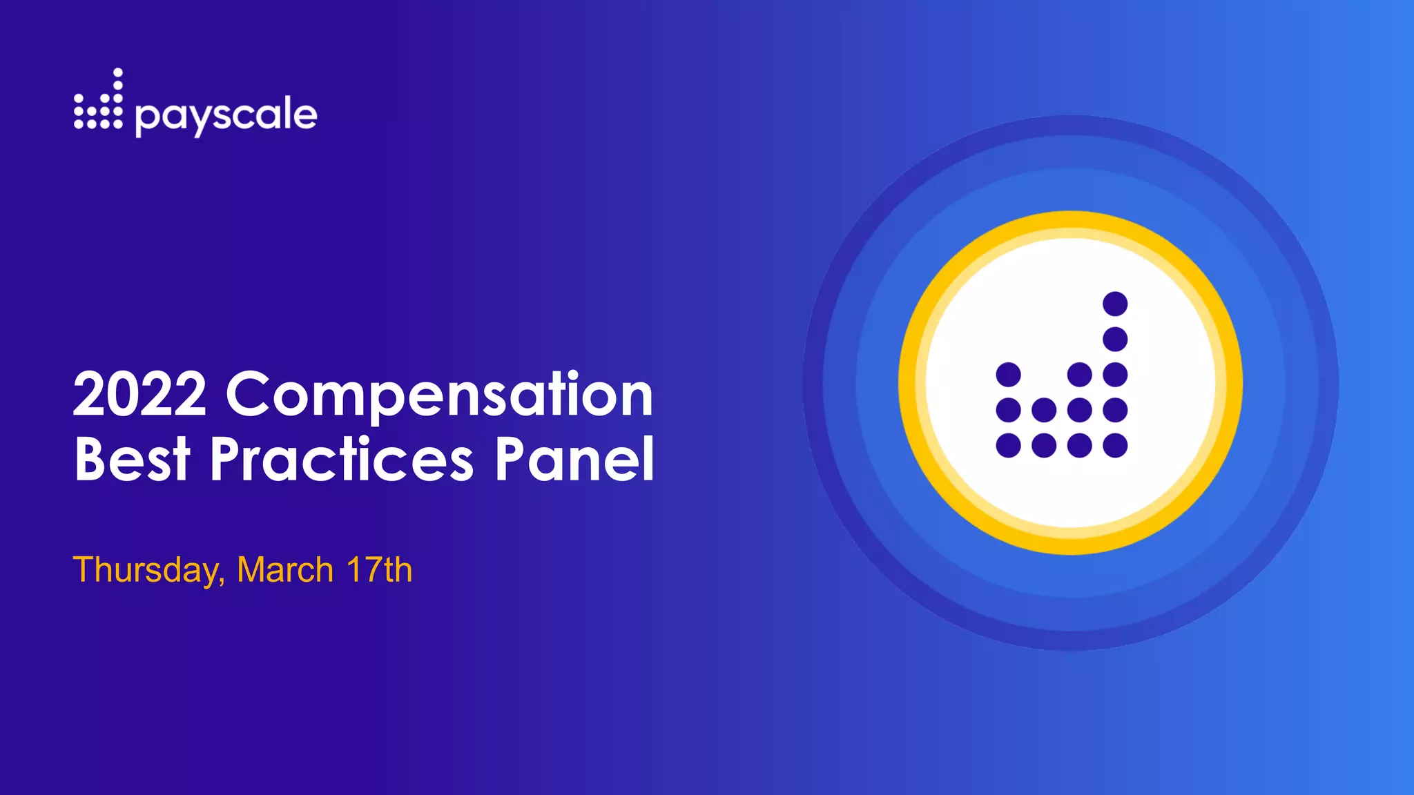 2022 Compensation
Best Practices Panel
Thursday, March 17th
 