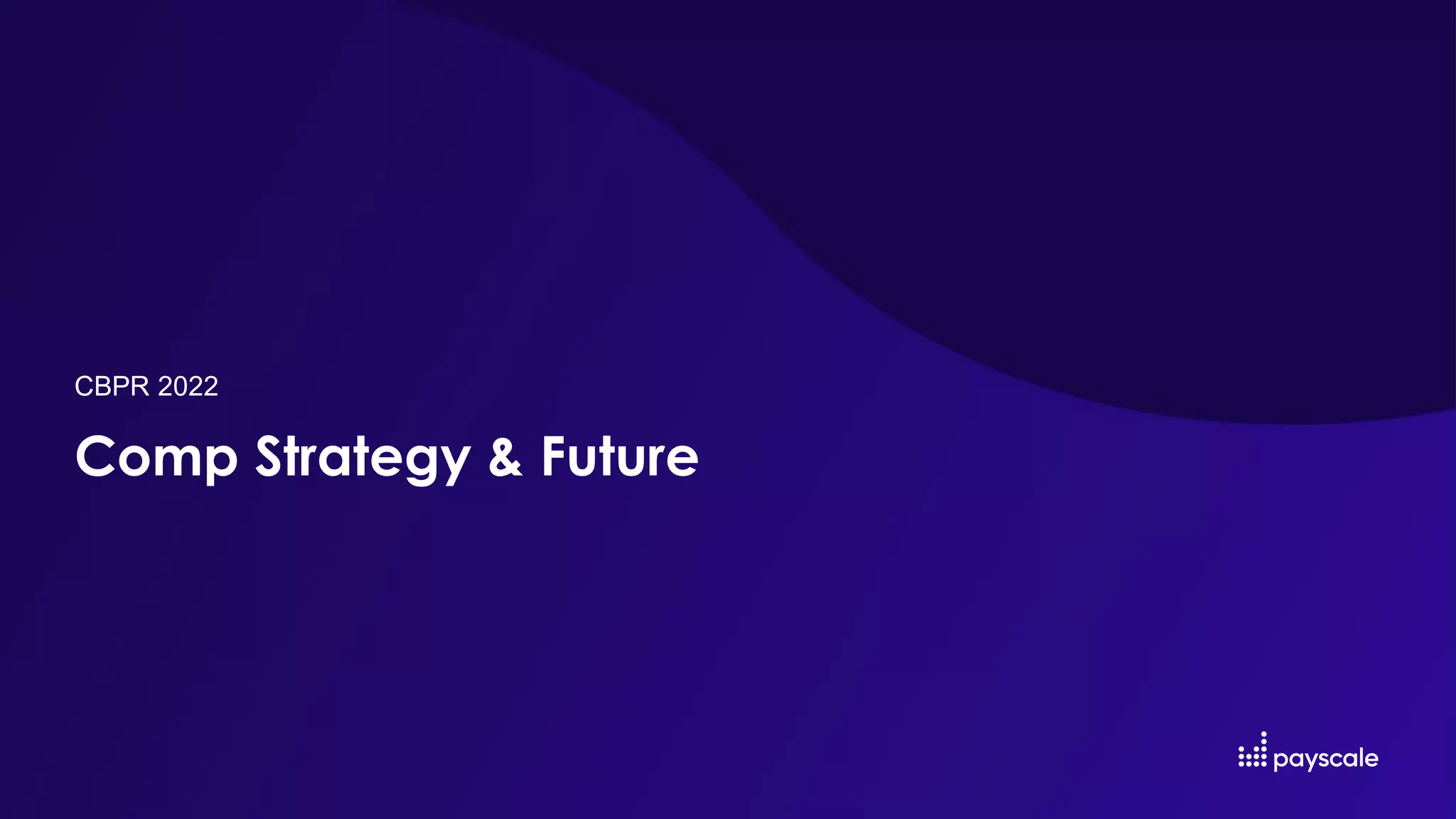 Comp Strategy & Future
CBPR 2022
 