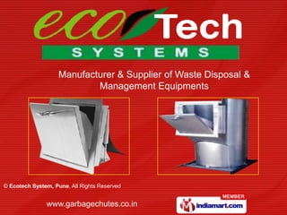 Manufacturer & Supplier of Waste Disposal &  Management Equipments 
