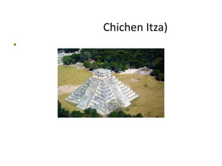 Chichen Itza)
•
 