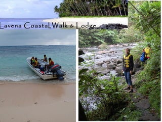 Lavena Coastal Walk & Lodge
 