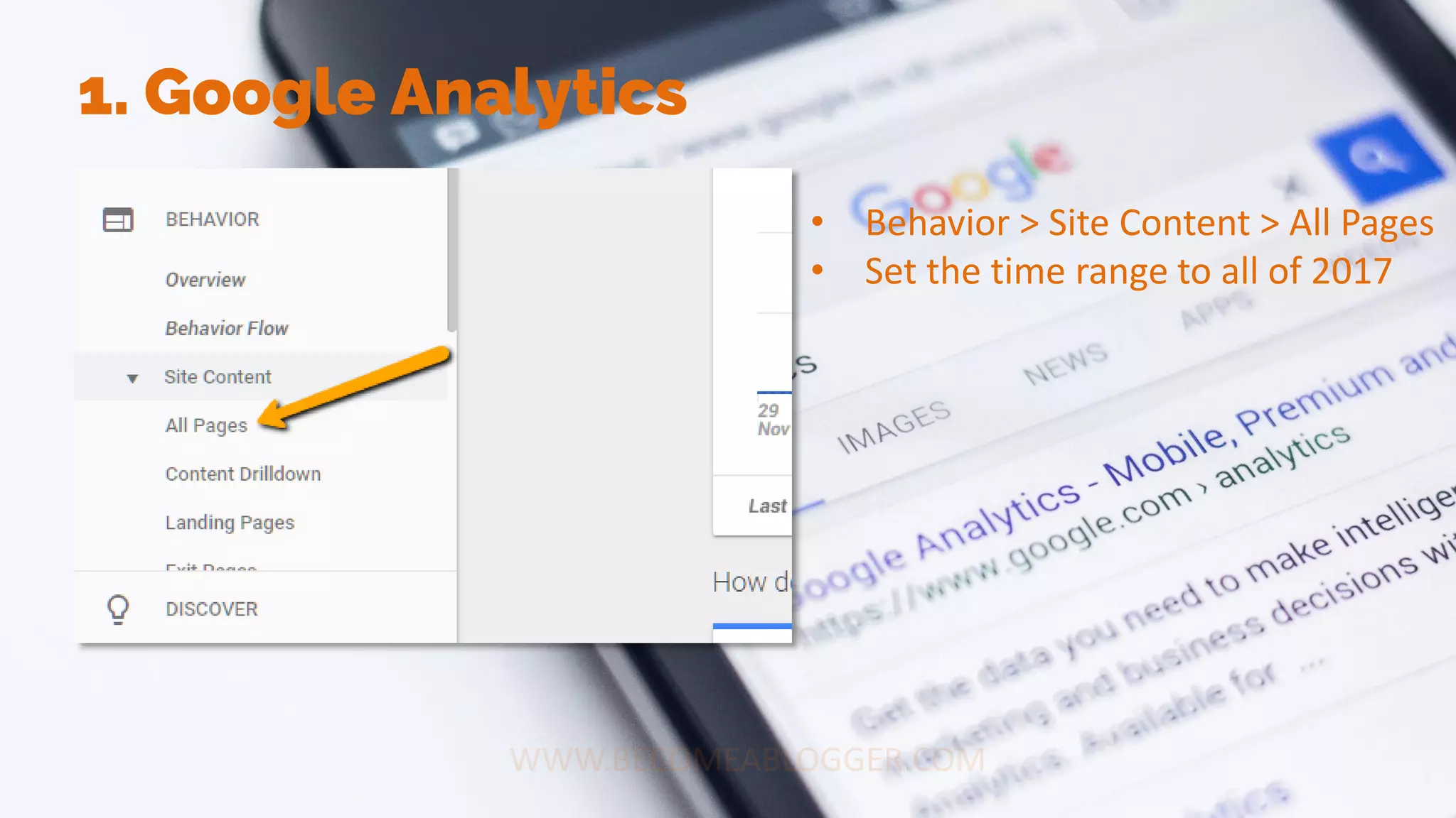 1. Google Analytics
• Behavior > Site Content > All Pages
• Set the time range to all of 2017
 