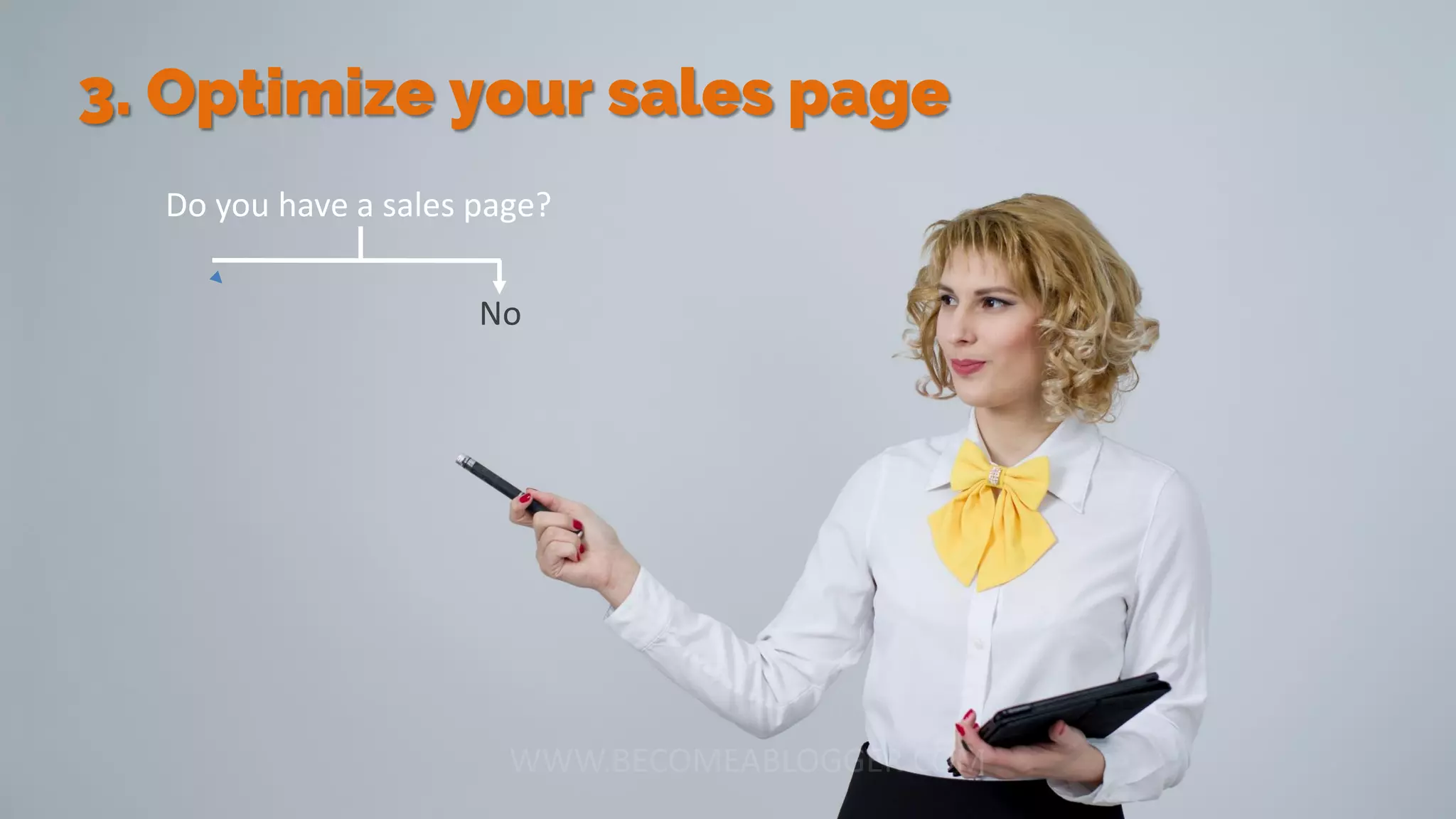 3. Optimize your sales page
Do you have a sales page?
No
 