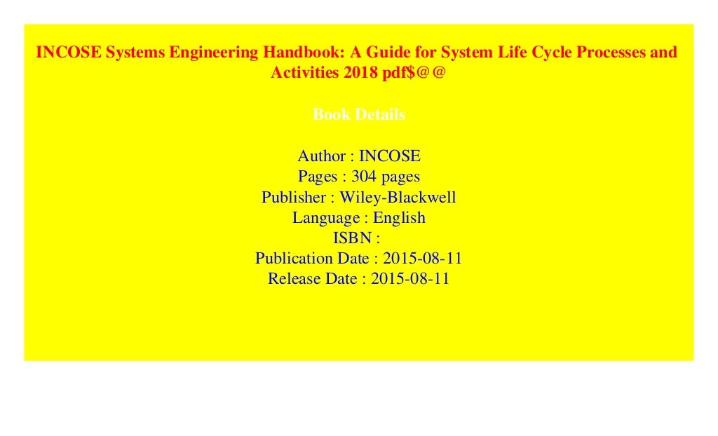 INCOSE Systems Engineering Handbook A Guide for System Life Cycle Processes and Activities 2018