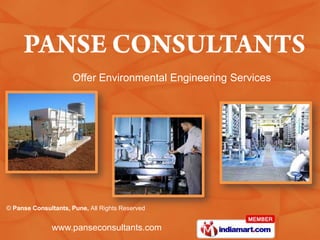 Offer Environmental Engineering Services




© Panse Consultants, Pune, All Rights Reserved


               www.panseconsultants.com
 