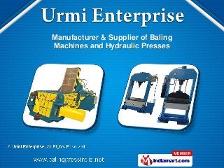 Manufacturer & Supplier of Baling
Machines and Hydraulic Presses
 
