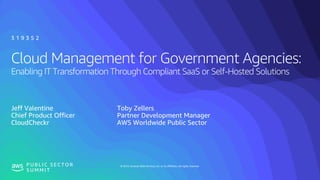 Cloud Management for Government Agencies: Enabling IT Transformation through Compliant SaaS or Self-Hosted Solutions Slide 2