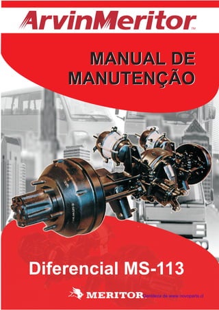 MANUAL DE
MANUTENÇÃO
MANUAL DE
MANUTENÇÃO
Gentileza de www.novoparts.cl
 