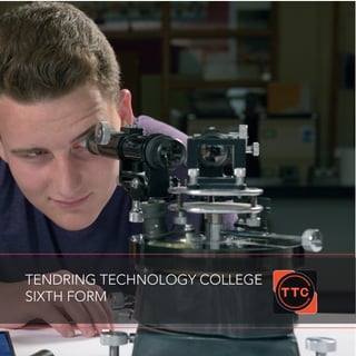 TENDRING TECHNOLOGY COLLEGE
SIXTH FORM
 