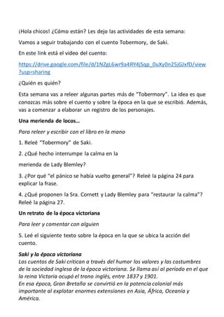 ¡Hola chicos! ¿Cómo están? Les dejo las actividades de esta semana:
Vamos a seguir trabajando con el cuento Tobermory, de ...