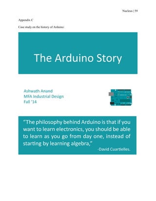 Nucleus | 59
Appendix C
Case study on the history of Arduino:
 