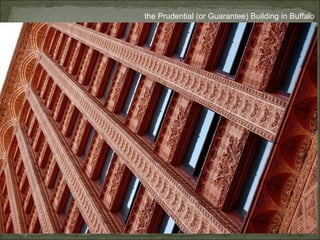 the Prudential (or Guarantee) Building in Buffalo  