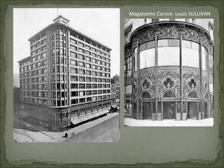 Magatzems Carson. Louis SULLIVAN 