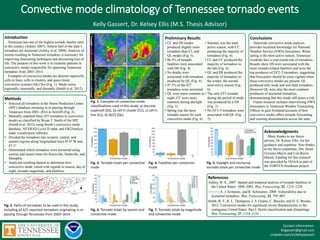 Fig. 6. Tornado totals by season and
convective mode
Convective mode climatology of Tennessee tornado events
Kelly Gassert, Dr. Kelsey Ellis (M.S. Thesis Advisor)
Fig. 2. Paths of tornadoes to be used in this study,
including all 427 reported tornadoes originating in or
passing through Tennessee from 2003–2014.
Contact information:
Kngassert@gmail.com
Linkedin.com/in/KellyGassert
Fig. 1. Examples of convective mode
classifications used in this study: a) discrete
supercell (DS), b) cell in cluster (CC), c) cell in
line (CL), d) QLCS (QL).
Introduction
Tennessee has one of the highest tornado fatality rates
in the country (Ashley 2007). Almost half of the state’s
tornadoes are nocturnal (Ashley et al. 2008). Analysis of
storms resulting in Tennessee tornadoes is necessary for
improving forecasting techniques and decreasing loss of
life. The purpose of this work is to examine patterns in
convective modes responsible for spawning Tennessee
tornadoes from 2003–2014.
Examples of convective modes are discrete supercells,
cells in lines, cells in clusters, and quasi-linear
convective systems (QLCSs) (Fig. 1). Mode varies
regionally, seasonally, and diurnally (Smith et al. 2012).
Methods
• Selected all tornadoes in the Storm Prediction Center
(SPC) database initiating in or passing through
Tennessee from 2003–2014 in ArcGIS (Fig. 2).
• Manually matched these 427 tornadoes to convective
modes as classified by Bryan T. Smith of the SPC
(Smith et al. 2012) using Smith’s convective mode
database, NEXRAD Level II radar, and GR2Analyst
radar visualization software.
• Divided the tornadoes into western, central, and
eastern regions along longitudinal lines 85.0° W and
87.5°
• Determined which tornadoes were nocturnal using
sunrise and sunset times for Knoxville, Nashville, and
Memphis.
• Analyzed resulting dataset to determine how
convective mode varied with regards to season, day or
night, tornado magnitude, and fatalities.
Acknowledgments
Many thanks to my thesis
advisor, Dr. Kelsey Ellis, for her
guidance and expertise. Also thanks
to my thesis committee, Drs. Henri
Grissino-Mayer and Lisa Reyes
Mason. Funding for this research
was provided by NOAA as part of
the VORTEX-Southeast project.
A
C
B
D
Fig. 5. Daylight and nocturnal
tornado totals per convective mode
Fig. 7. Tornado totals by magnitude
and convective mode
References
Ashley, W. S., 2007: Spatial and temporal analysis of tornado fatalities in
the United States: 1880–2005. Wea. Forecasting, 22, 1214–1228.
———, A. J. Krmenec, and R. Schwantes, 2008: Vulnerability due to
nocturnal tornadoes. Wea. Forecasting, 23, 795–807.
Smith, B. T., R. L. Thompson, J. S. Grams, C. Broyles, and H. E. Brooks,
2012: Convective modes for significant severe thunderstorms in the
contiguous United States. Part I: Storm classification and climatology.
Wea. Forecasting, 27, 1114–1135.
Fig. 4. Fatalities per convective
mode
Fig. 3. Tornado totals per convective
mode
Preliminary Results
• CC and DS modes
produced slightly more
tornadoes than CL and
QL modes (Fig. 3).
• 86.5% of tornado
fatalities were associated
with DS (Fig. 4).
• No deaths were
associated with tornadoes
produced by QL (Fig. 4).
• 47.5% of the 427
tornadoes were nocturnal.
• QL were more common at
night; CC were more
common during daylight
(Fig. 5).
• Spring was the most
tornadic season for each
convective mode (Fig. 6).
• Summer was the least
active season, with CC
producing the majority of
tornadoes (Fig. 6).
• CL and CC produced the
majority of tornadoes in
the fall (Fig. 6).
• QL and DS produced the
majority of tornadoes in
the winter, the second
most active season (Fig.
6).
• The only EF5 tornado
during the period of study
was produced by a DS
(Fig. 7).
• No EF3–5 tornadoes were
associated with QL (Fig.
7).
Conclusions
Statewide convective mode analysis
provides localized knowledge for National
Weather Service (NWS) forecasters. While
spring is the most active season, Tennessee
residents face a year-round risk of tornadoes.
Results show DS were associated with the
most tornado-related fatalities and were the
top producers of EF2–5 tornadoes, suggesting
that forecasters should be extra vigilant when
these convective modes are present. QL
produced only weak and non-fatal tornadoes.
However QL were also the most common
producers of nocturnal tornadoes,
demonstrating that this mode still poses a risk.
Future research includes interviewing NWS
forecasters in Tennessee Weather Forecasting
Offices to gain firsthand accounts of how
convective modes affect tornado forecasting
and warning dissemination across the state.
20
10
30
40
50
60
70
80
DBZ
N
0 62.5 125 250
Kilometers
 