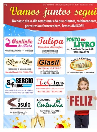 10   Jornal O EXPRESSO | Sábado/Domingo/Segunda-feira - 29, 30 e 31 de dezembro de 2012
 