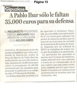 A Pablo Ibar sólo le faltan 35.000 euros para su defensa