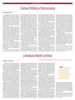 2 Estado de Direito n. 31 6 
O direito evolui e se modifi ca no decorrer do tem- 
po e seu crescimento está, intimamente, relacionado 
ao progresso social. O estudo deste progresso pode 
ser feito desde a infância através da aplicabilidade do 
direito nos livros infantis. Esta aplicabilidade busca, 
em suma, a conscientização da criança através daqui- 
lo que batizo de literatura infantil jurídica. 
A formação da criança, na seara da literatura 
infantil jurídica, ocorre tal qual a pintura de um 
quadro. Nas artes plásticas, inicia-se a pintura pela 
base. A base tem que ser sólida, consistente, forte, 
de modo a agüentar as matizes que serão colocadas 
logo a seguir. Assim deve ser a base educacional na 
literatura infantil jurídica: sólida e consistente, nunca 
sendo esquecida a generosidade, pois, sabedoria e 
bondade são as matizes para uma pintura generosa. 
Seja como for, a literatura infantil jurídica 
tem um papel vital na educação da criança, pois a 
aplicabilidade do direito, na literatura infantil, visa 
à conscientização da criança nos mais diversifi cados 
ramos jurídicos. Por exemplo, no Direito Ambiental, 
a importância de proteger a natureza deixou de ser 
preocupação exclusiva de ambientalistas para ser a 
preocupação da humanidade como um todo. Logo, 
explicar às crianças os danos causados pela poluição 
excessiva é temática de grande relevância dentro do 
Estado Socioambiental e Democrático de Direito. 
Todos os personagens, na literatura infantil jurí- 
dica, devem ser abordados a partir de uma perspectiva 
lúdica: cores, tons, sobre tons e variedade de cenários 
encantam a imaginação das crianças. Assim, median- 
te a escrita de livros infantis de linguagem acessível 
e metodologia dedutiva, consegue-se penetrar no 
mundo infantil e demonstrar à criança que o livro 
pode levá-la tanto a um mundo de sonho e fantasia 
quanto à conscientização de problemas atuais como 
a degradação do meio ambiente. 
Nesse diapasão, outros temas também são impor- 
tantes e podem vir à discussão na literatura infantil 
jurídica. A educação no trânsito, tendo como base 
o Código de Trânsito Brasileiro e as Resoluções do 
Contran, servem como ponto de partida para fomentar 
a importância de respeitar as regras de trânsito e, em 
última análise, respeitar a vida das pessoas. 
Por outro lado, o Princípio da Solidariedade, 
insculpido na Constituição Federal de 1988, é o 
princípio que melhor traduz a idéia de priorizar o todo 
em detrimento do uno. É através da solidariedade que 
surge tanto a obrigatoriedade de respeitar o próximo 
quanto de ajudá-lo. Portanto, trazer até a literatura 
infantil a estimulação da leitura de que tratem do 
respeito ao próximo deveria ser instigada e adotada 
pelas Escolas de Ensino Fundamental. 
Outro tema importante, a trazer às crianças, 
é uma visão global do Estatuto da Criança e do 
Adolescente. Crianças em formação são crianças 
em formação de caráter e em formação de atitude. 
Despertar a conscientização dos seus próprios di- 
reitos signifi ca, em apertada síntese, tratá-las como 
cidadãos à luz do Princípio da Dignidade da Pessoa 
Humana. O renomado jurista, Ricardo Aronne, afi rma 
que não existe Estado Democrático de Direito sem a 
garantia da dignidade da pessoa humana. Diz o autor 
que Para além da proteção singular ou egoística do 
indivíduo, tal princípio conclama à compreensão 
intersubjetiva do sujeito em sua inserção e contex- 
tualização social, para realização. Diz ainda que 
Concretizando o princípio da dignidade humana, no 
regime normativo atual, estão os princípios gerais da 
liberdade e igualdade. (ARONNE, Ricardo. Razão 
e Caos no Discurso Jurídico e outros Ensaios de 
Direito Civil-Constitucional. Porto Alegre: Livraria 
do Advogado, 2010, p. 69-70.) 
Os próprios direitos fundamentais são impor- 
tantes e devem ser trabalhados com as crianças: as 
crianças são detentoras e protegidas por tais direitos. 
Ingo Wolfgang Sarlet, maior autoridade brasileira 
sobre o tema, afi rma que tanto a Constituição quanto 
os Direitos Fundamentais compõem condição de 
existência e medida da legitimidade de um autêntico 
Estado Democrático e Social de Direito, tal qual 
como consagrado também em nosso direito constitu- 
cional positivo e vigente. (SARLET, Ingo Wolfgang. 
A Efi cácia dos Direitos Fundamentais. 4. ed. Porto 
Alegre: Livraria do Advogado, 2004, p. 72.) 
Por fi m, à guisa de conclusão, calha referir 
que a criança para se tornar um adulto respeitável e 
comprometido com os seus direitos e com os direitos 
dos outros, está sempre em construção: aprendendo 
algo diferente a cada dia de forma humilde, pois a 
humildade sempre foi e sempre será pré-requisito 
para a sabedoria. Portanto, cabe ao educador preparar 
o solo e plantar a sementinha (do conhecimento e da 
modéstia). A vida, após o esforço da semente, se en- 
carregará de dar árvores frutíferas, arbustos fl oridos, 
ou, em alguns casos, apenas cactos com espinhos. 
Destarte, a partir literatura infantil jurídica, fi ca mais 
fácil que as crianças de hoje, adultos de amanhã, se 
tornem árvores frutíferas ou arbustos fl oridos capazes 
de fertilizar o mundo. Enfi m, a aplicabilidade do 
direito, na literatura infantil, pode ser o caminho 
para esta fertilização. 
*Doutoranda em Direito pela PUCRS, Mestre em Direito pela 
PUCRS, Professora da Faculdade de Direito da PUCRS. Autora 
do livro “As fantásticas aventuras de Maria Roxinha: a viagem 
pelo céu” pela Editora HS. 
Literatura Infantil jurídica 
Mariângela Guerreiro Milhoranza* 
“Explicar às crianças os danos causados pela poluição excessiva é temática de grande relevância... 
A importância da aplicabilidade do direito e da conscientização da criança 
A cultura política é defi nida como o pensamen- 
to social referido à esfera do político, ou seja, como a «dimensão subjetiva» desta esfera. Distinguem- 
se três dimensões da cultura política: a cognitiva (crenças, explicações), a avaliativa/afetiva (ati- 
tudes, valores) e a coativa (esquemas de ação). Assim sendo, a cultura política é parte integrante da «cultura societal», ou seja, é o pensamento em relação à sociedade no seu conjunto, constituindo, neste contexto, um entre vários domínios com relativa autonomia. 
Em democracia, igualdade e liberdade surgem como uma espécie de corolário de que decorrem to- 
dos os outros valores. É, sobretudo, tendo por base estes valores que a divisão política esquerda/direita tem-se desenvolvido. A esquerda tenderá a valo- 
rizar mais a igualdade, defendendo a intervenção do Estado para reduzir as desigualdades sociais e tornar menos determinantes as diferenças naturais. A direita tenderá a sobrevalorizar a liberdade, de- 
fendendo um Estado menos interventivo (Estado mínimo), como garantia da máxima liberdade individual, mas que pode originar, naturalmente, pela sua prática, a desigualdade. 
Assim sendo, a cultura política ocidental difundiu-se entre o pessimismo antropológico de Hobbes, expresso na máxima “o homem é lobo do homem”, e o otimismo antropológico de Rousseau, expresso no “mito do bom selvagem”, e a esquerda e a direita vivem ainda ligadas a essa pesada herança. 
A nossa época, o século XXI, é uma época de incertezas em relação aos valores. O aumento da autonomia e da responsabilidade individual substi- 
tuiu um imperativo ético que já não vem de Deus, nem do Estado, nem da sociedade, mas do próprio indivíduo, que escolhe os seus valores entre os im- 
perativos hipotético e categórico de Kant. Assim, a ética da convicção é uma ética pessoal, individual, que corre sempre o risco de levar ao relativismo. 
A transmutação dos valores neste século XXI perturba também a defi nição de cultura política e a consolidação da própria democracia. A velha Europa tem sido exemplo do melhor e do pior. Não podemos esquecer que a dominação mais cruel, que alguma vez existiu na História da Humanidade, foi levada a cabo pela Europa sobre o resto do Mundo – basta recordar a colonização, a escravatura, o Holocausto, as vítimas de Estaline, para perceber- 
mos a fragilidade do código de valores ocidental. 
No entanto, porque a História é feita das grandezas e misérias dos homens, foram também os valores do Ocidente, potencialmente universais (liberdade, igualdade, direitos humanos, etc.), que permitiram aos dominados sonharem com a libertação e lutarem pela independência. 
Portugal é exemplo do que atrás foi dito. Em 25 de abril de 1974, depois de quarenta e oito anos de um regime ditatorial, Portugal fez a sua transição para a democracia sem ter tido acesso a uma cultura democrática. Todos os períodos de transição de regime são períodos de grande incerteza no que concerne a personagens e a regras, parecendo irrealista esperar que a opinião pública democrática ou a cultura cívica precedam, ou, muito menos, sejam requisi- 
tos, para implementar a democracia. Pode-se, sim, almejar que a democracia cresça qualitativamente com a emergência subsequente da interiorização desses valores políticos. Porém, desde 1974, a par- 
ticipação política dos portugueses tem diminuído de uma forma gravosa, aumentando drasticamente a percentagem da abstenção. Na verdade, a cultura política de uma socieda- 
de é indissociável da sua História e Portugal não foge à regra. O Estado Novo impôs quase meio século de “deseducação democrática” e, trinta e sete anos depois de abril de 1974, a cultura política da sociedade portuguesa está longe de estar conso- 
lidada, enfraquecendo a própria democracia. 
A cultura política de um país deve ser sinónimo do seu grau de desenvolvimento e da qualidade da democracia. Os portugueses votam cada vez menos e parecem desconfi ar cada vez mais dos políticos, alienando a sua cidadania e participação, consubs- 
tanciada numa fraca sociedade civil. 
Desde que se cumpriu a primeira década sobre o fi m do Estado Novo, foram realizados diversos estudos e inquéritos com múltiplas abordagens à cultura política dos portugueses. Estudos de análises comparativas entre os três países da Eu- 
ropa mediterrânea (Espanha, Grécia e Portugal), que emergiram de períodos extensos de governo ditatorial e estudos sobre Portugal. Num estudo sobre as atitudes em relação à democracia em Portugal, consideraram-se como indicadores da consolidação da democracia e da estabilização do regime democrático os níveis de identifi cação com os partidos políticos, a imagem que deles têm os cidadãos e a importância que lhes é atribuída na efetivação do novo sistema político. Uma equipa de pesquisadores realizou também estudos aprofundados sobre quatro localidades consideradas representativas de quatro situações tipo: Grande Lisboa (metrópole urbana), Vila Real (cidade média), Alcanena (pequena localidade com forte componente industrial), Meimão (aldeia), tendo como preocupação subjacente ao projeto a de saber se, em que medida, e de que forma o pen- 
samento dos Portugueses sobre a esfera do político está em sintonia com os processos de transição e consolidação democrática ocorridos desde o 25 de abril de 1974. Em todos os estudos comprovou-se a fragilidade da cultura política em Portugal e a contradição entre essa mesma fragilidade e a consolidação democrática. 
A grande responsabilidade com que se depara a cultura política de um país (isto vale para Por- 
tugal e para o Brasil) é que ela é um barómetro da própria democracia. O conhecimento do grau de cultura política de uma sociedade pode ainda ser relevante para os decisores políticos, uma vez que lança luz sobre o que pode constituir um conjunto de expectativas generalizadas sobre a cultura po- 
lítica do eleitorado e a indissociável consolidação e manutenção da democracia. 
*Diretora da Faculdade de Ciência Política, Lusofonia e Relações Internacionais da Universidade Lusófona de Humanidades e Tecnologias. Diretora do Doutoramento em Ciência Política da ULHT. Doutora em Ciência Política (ULHT). Mestre em Ciência Política UCP. 
Cultura Política e Democracia Ângela Montalvão Machado* 
 