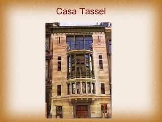 Casa Tassel 