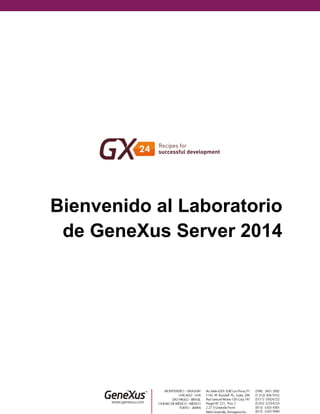 Bienvenido al Laboratorio
de GeneXus Server 2014
 