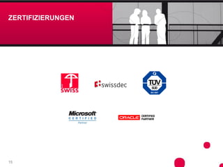 ZERTIFIZIERUNGEN




15
 