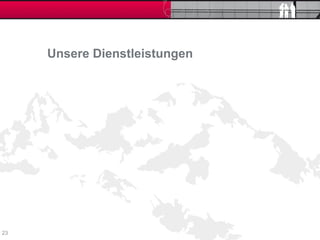 Unsere Dienstleistungen




23
 