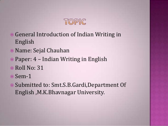 General Introduction Of Indian Writing In English general-introduction-of-indian-writing-in-english