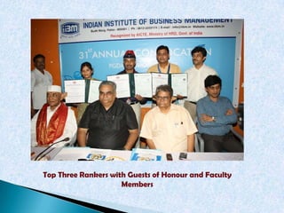 Top Three Rankers with Guests of Honour and Faculty
                     Members
 