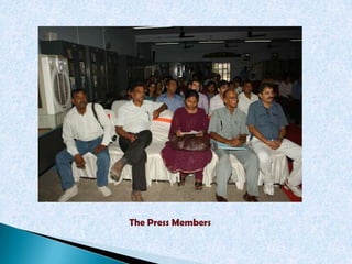 The Press Members
 