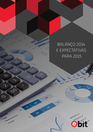 BALANÇO 2014
E EXPECTATIVAS
PARA 2015
 