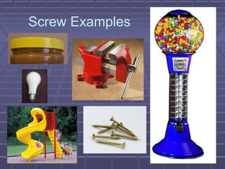 Screw Examples
 