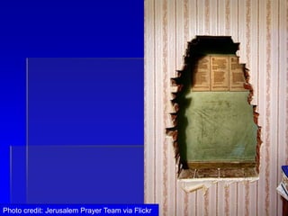 Photo credit: Jerusalem Prayer Team via Flickr
 