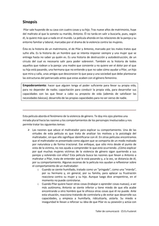 Taller de comunicació CS Es Fusteret
Sinopsis
Pilar sale huyendo de su casa con cuatro cosas y su hijo. Tras nueve años de...