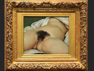 EL ORIGEN DEL MUNDO. Courbet, 1866.
 
