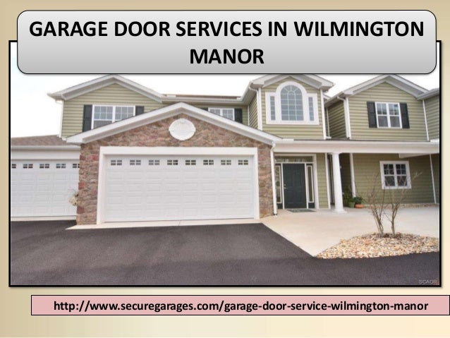 Garage Door Service Wilmington Manor